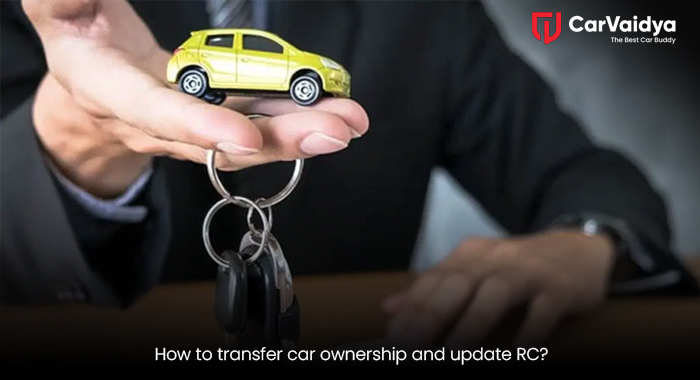 How to transfer car ownership and update RC?