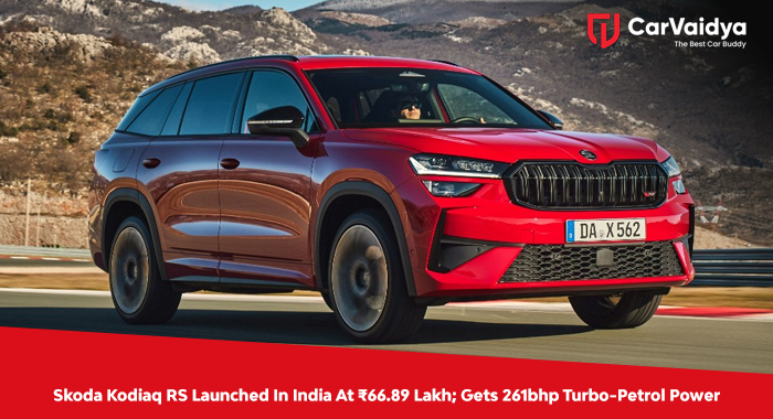 Skoda Kodiaq RS Launched In India At ₹66.89 Lakh; Gets 261bhp Turbo-Petrol Power