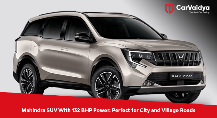 Mahindra SUV With 132 BHP Power: Perfect for City and Village Roads