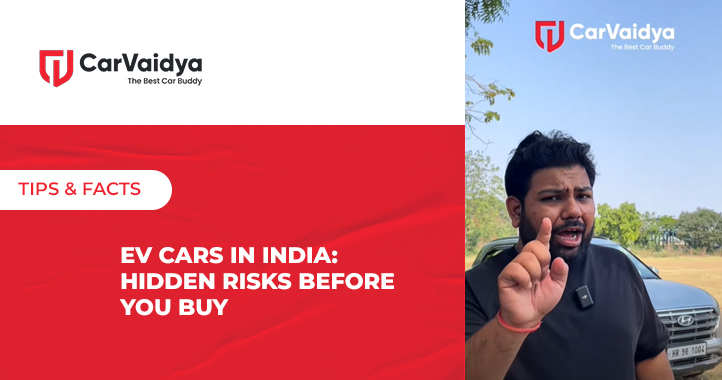 EV Cars in India: Hidden Risks Before You Buy