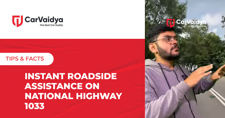 Instant Roadside Assistance on National Highway 1033