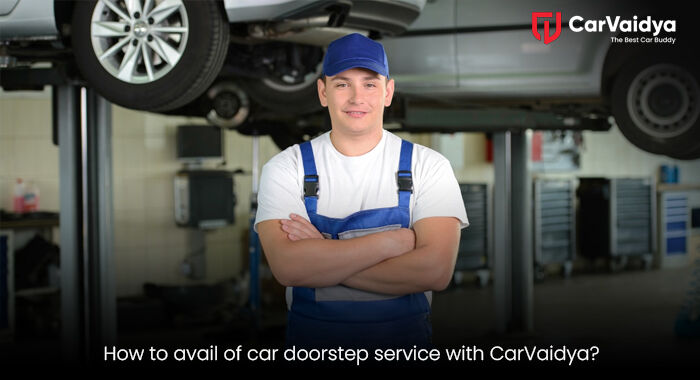 How to avail of car doorstep service with CarVaidya