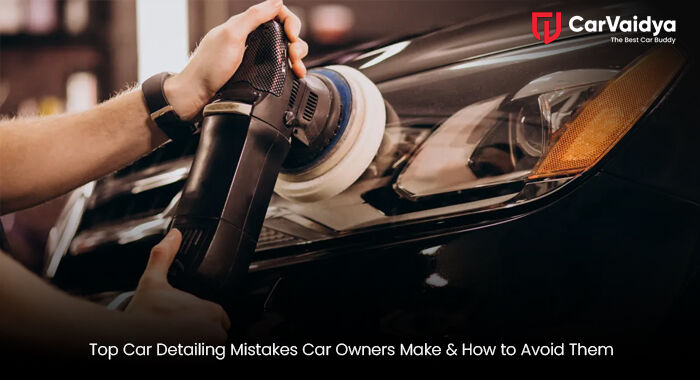 Top Car Detailing Mistakes Car Owners Make & How to Avoid Them