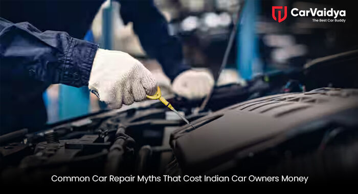 Common Car Repair Myths That Cost Indian Car Owners Money