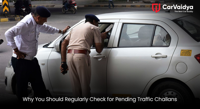 Why You Should Regularly Check for Pending Traffic Challans