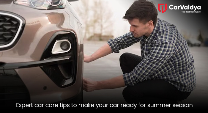  Expert car care tips to make your car ready for summer season