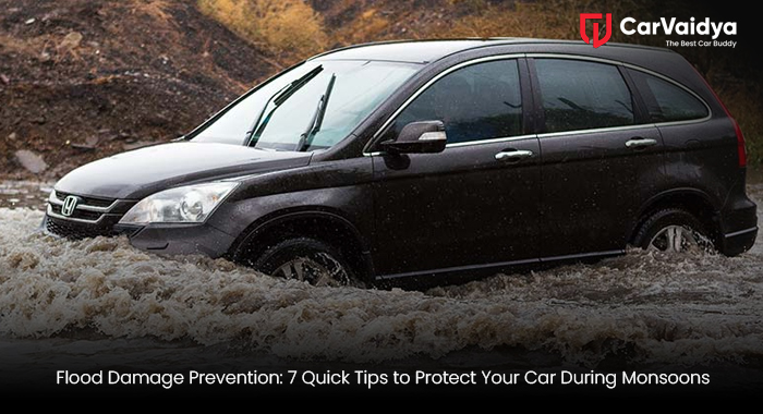 Flood Damage Prevention: 7 Quick Tips to Protect Your Car During Monsoons