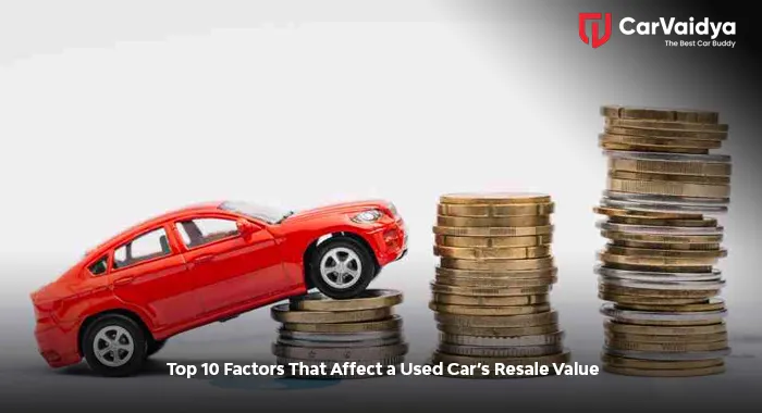 Top 10 Factors That Affect a Used Car’s Resale Value