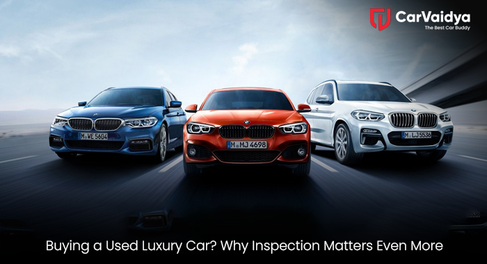 Buying a Used Luxury Car? Why Inspection Matters Even More