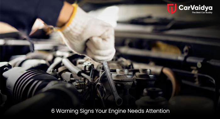 6 Warning Signs Your Engine Needs Attention