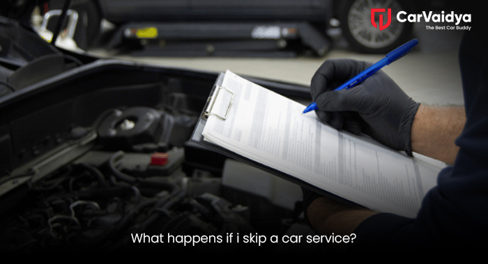 What happens if i skip a car service?