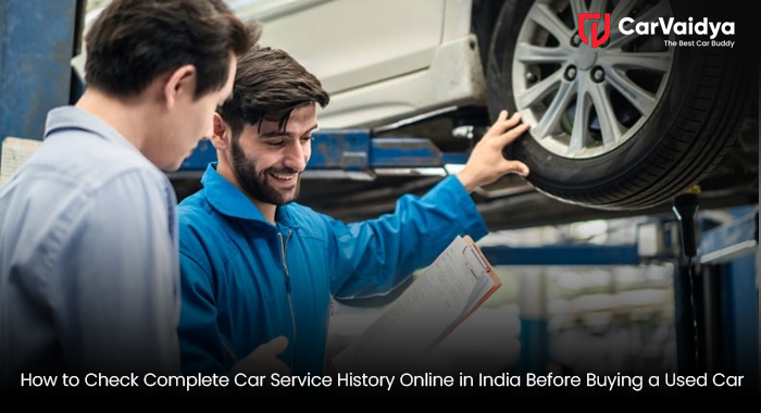 How to Check Complete Car Service History Online in India Before Buying a Used Car