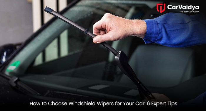 How to Choose Windshield Wipers for Your Car: 6 Expert Tips