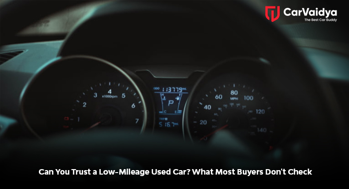 Can You Trust a Low-Mileage Used Car? What Most Buyers Don't Check