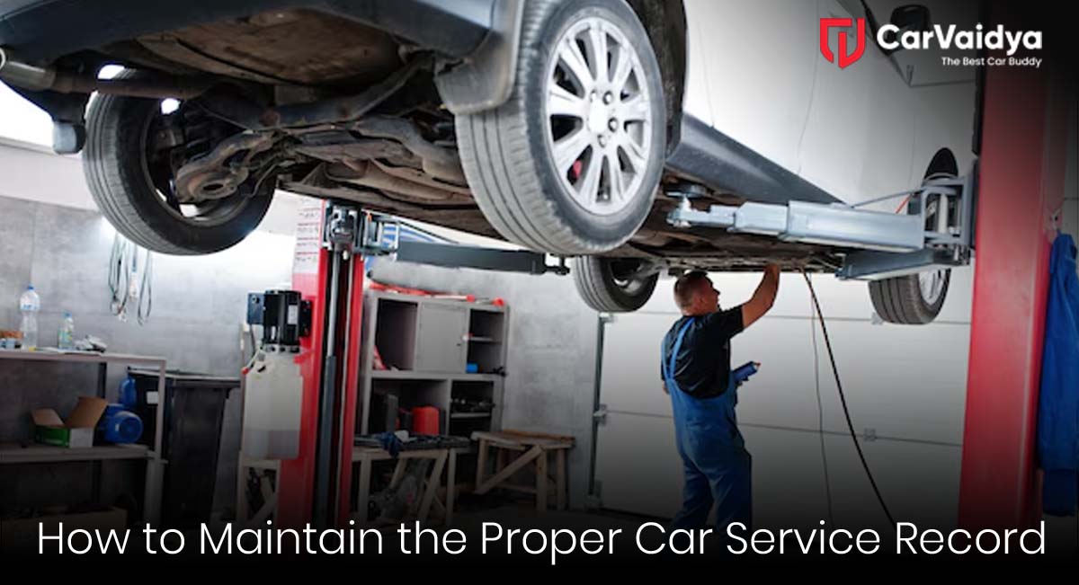 How to Maintain a Proper Car Service Record in India