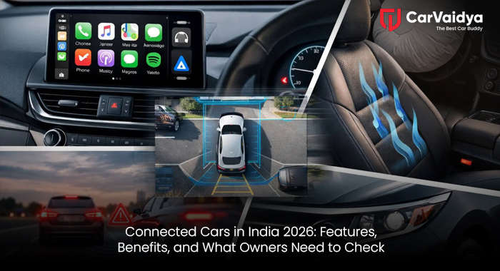 Connected Cars in India 2026: Features, Benefits, and What Owners Need to Check