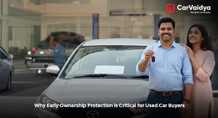 Why Early Ownership Protection is Critical for Used Car Buyers