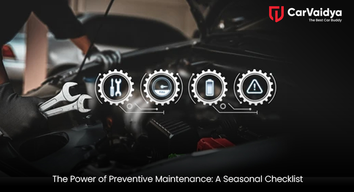 The Power of Preventive Maintenance: A Seasonal Checklist