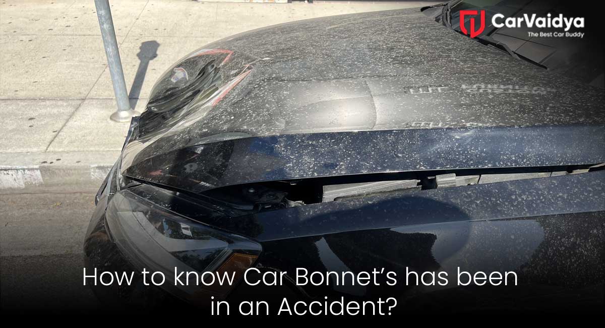 How to Know If a Car Bonnet Has Been in an Accident?
