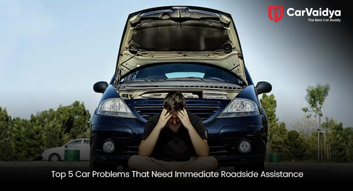 Top 5 Car Problems That Need Immediate Roadside Assistance