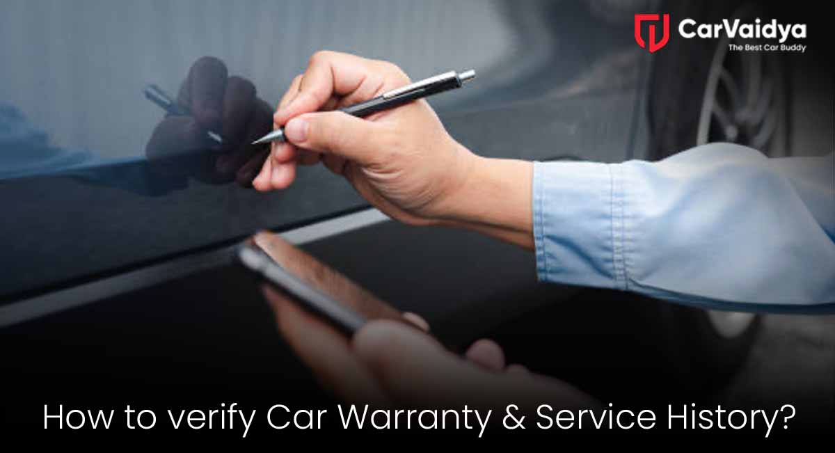 How to Verify Car Warranty and Service History