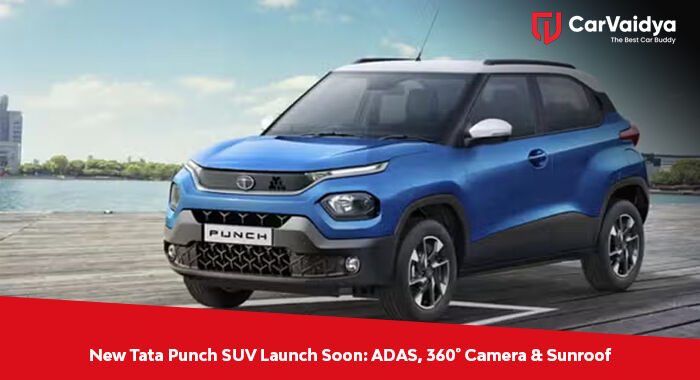 New Tata Punch SUV Launch Soon: ADAS, 360° Camera & Sunroof