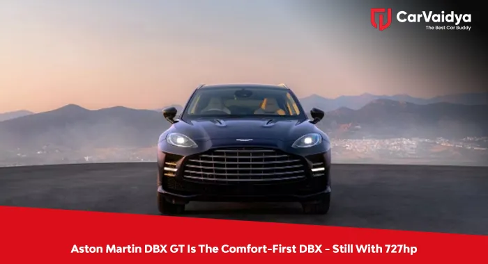 Aston Martin DBX GT Is The Comfort-First DBX - Still With 727hp