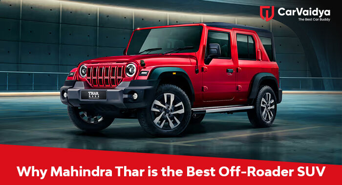 Why Mahindra Thar is the Best Off-Roader SUV