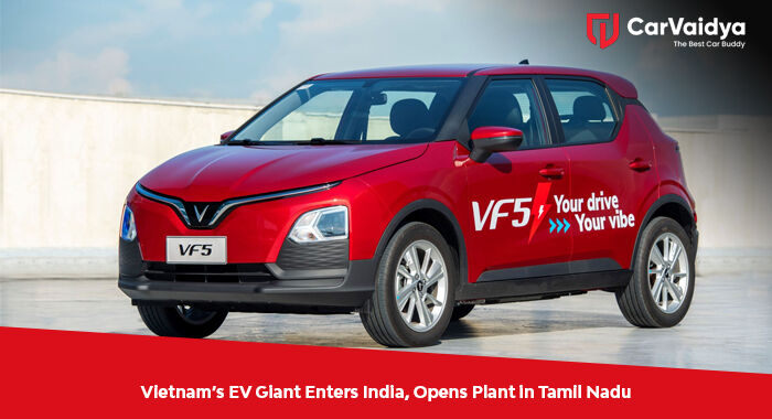 Vietnam’s EV Giant Enters India, Opens Plant in Tamil Nadu