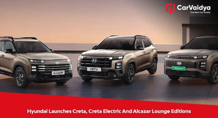 Hyundai Launches Creta, Creta Electric And Alcazar Lounge Editions