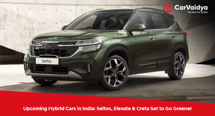 Upcoming Hybrid Cars in India: Seltos, Elevate & Creta Set to Go Greener