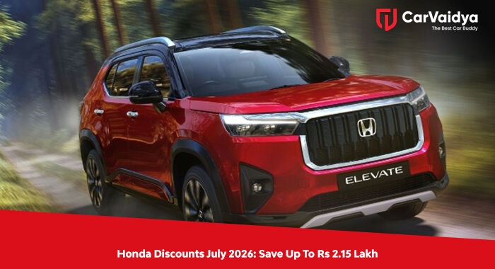 Honda Discounts July 2026: Save Up To Rs 2.15 Lakh