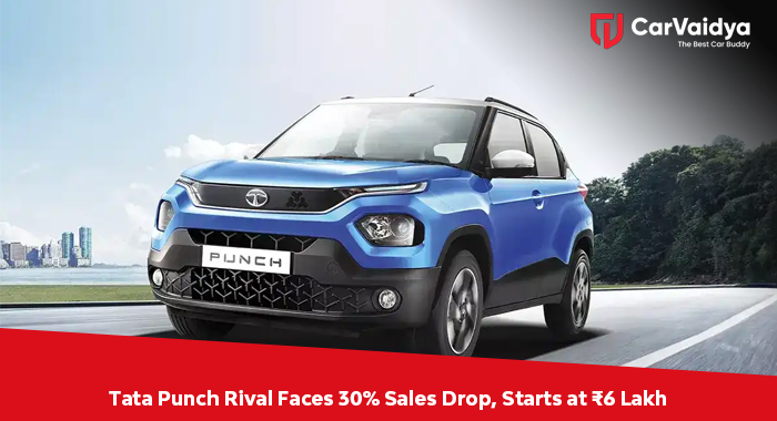 Tata Punch Rival Faces 30% Sales Drop, Starts at ₹6 Lakh