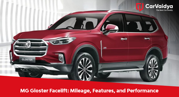 MG Gloster Facelift: Mileage, Features, and Performance