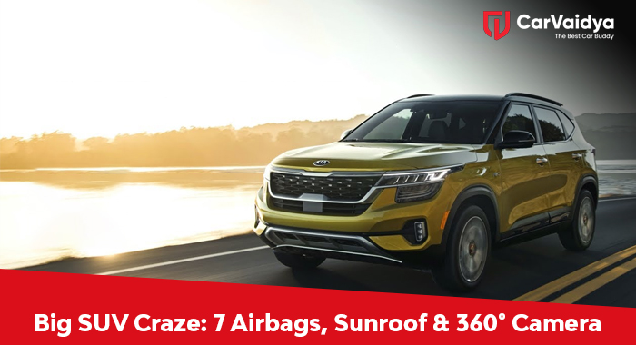   Big SUV Craze: 7 Airbags, Sunroof & 360° Camera