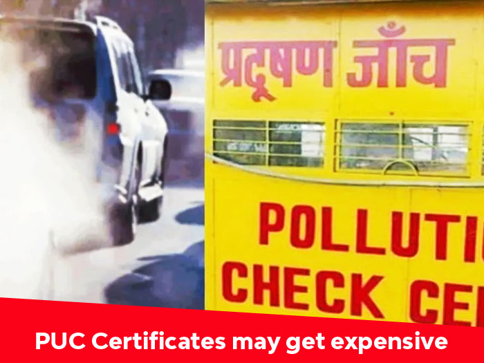 The cost of obtaining PUC certificate is about to increase