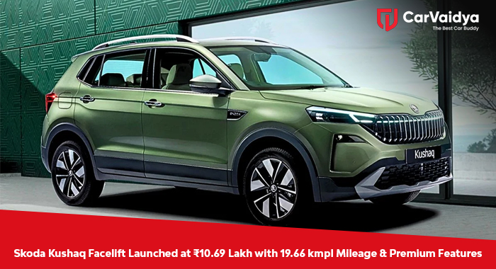 Skoda Kushaq Facelift Launched at ₹10.69 Lakh with 19.66 kmpl Mileage & Premium Features