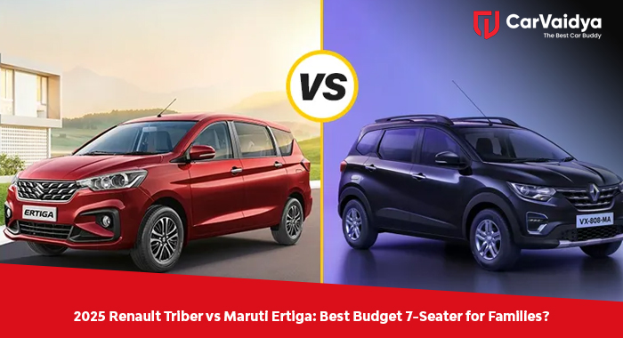 2025 Renault Triber vs Maruti Ertiga: Best Budget 7-Seater for Families?