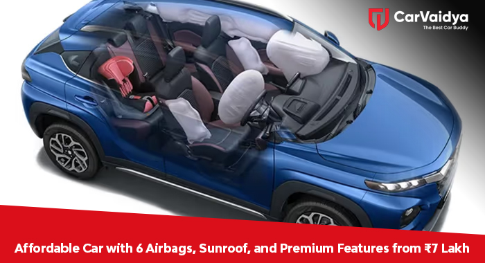 Affordable Car with 6 Airbags, Sunroof, and Premium Features from ₹7 Lakh