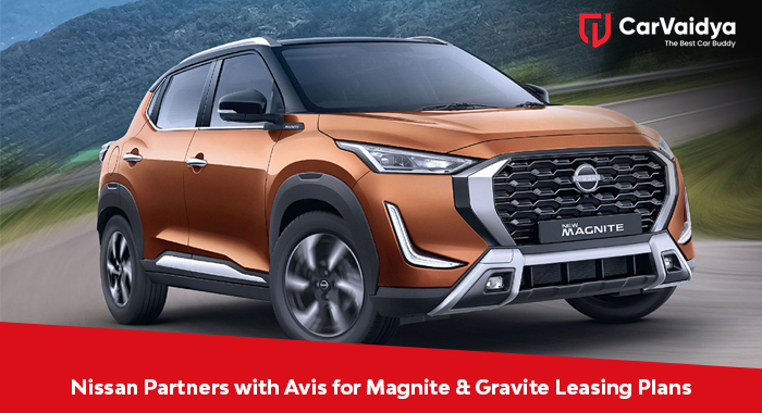 Nissan Partners with Avis for Magnite & Gravite Leasing Plans 