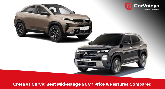 Creta vs Curvv: Best Mid-Range SUV? Price & Features Compared