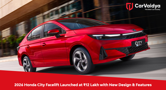 2026 Honda City Facelift Launched at ₹12 Lakh with New Design & Features
