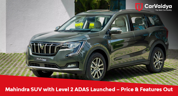 Mahindra SUV with Level 2 ADAS Launched – Price & Features Out