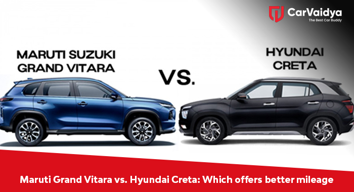 Maruti Grand Vitara vs. Hyundai Creta: Which offers better mileage