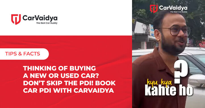 Thinking of buying a new or used car? Don’t skip the PDI! Book Car PDI with CarVaidya