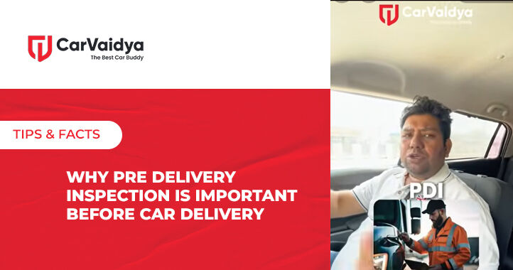 Why Pre Delivery Inspection is Important Before Car Delivery