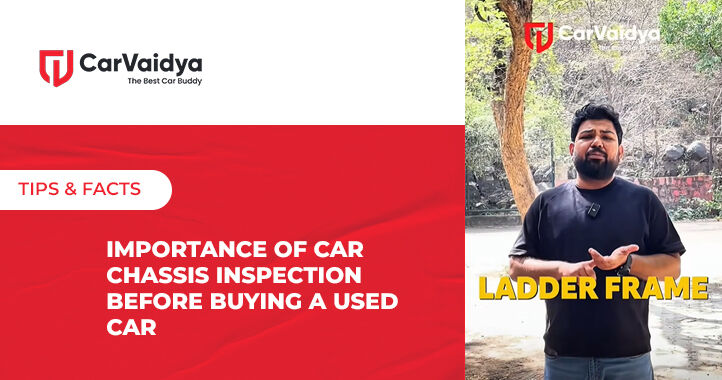 Importance of Car Chassis Inspection Before Buying a Used Car