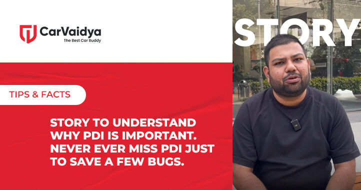 Story to understand why PDI is important.. never ever miss PDI just to save a few bugs