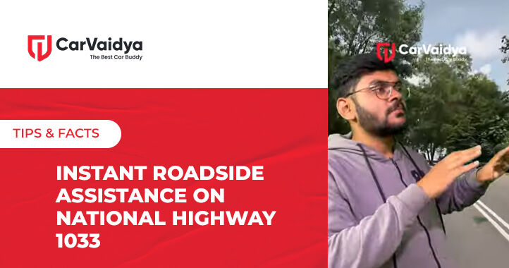 Instant Roadside Assistance on National Highway 1033