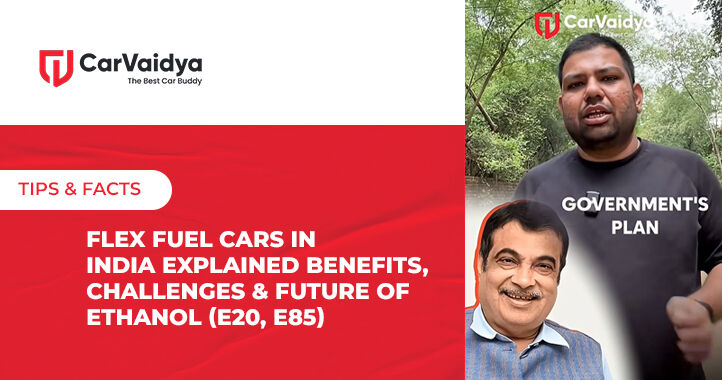 Flex Fuel Cars in India Explained Benefits, Challenges & Future of Ethanol (E20, E85)